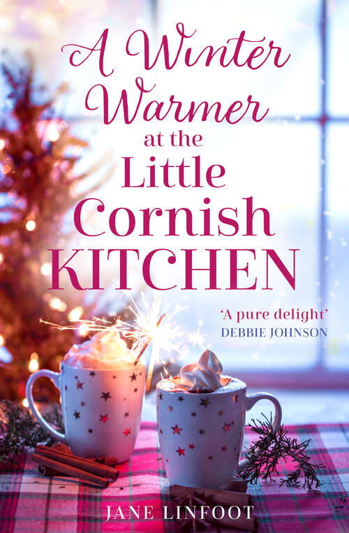 Book cover of A Winter Warmer at the Little Cornish Kitchen (The Little Cornish Kitchen #3)