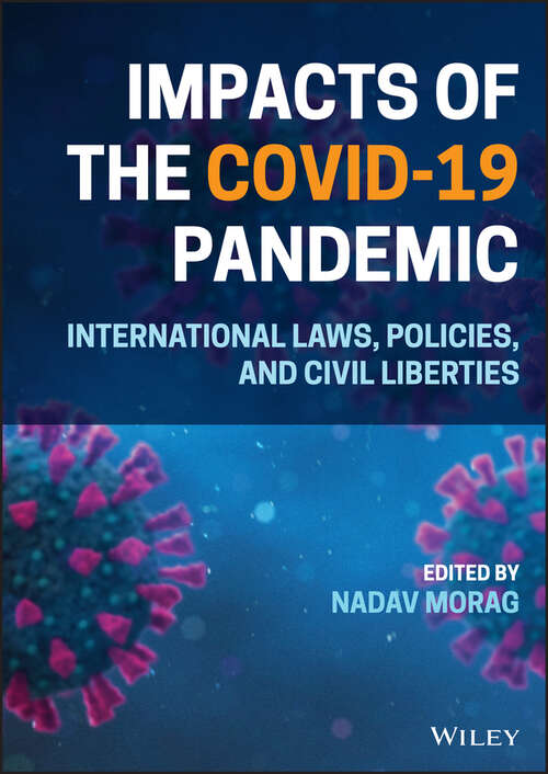 Book cover of Impacts of the Covid-19 Pandemic: International Laws, Policies, and Civil Liberties
