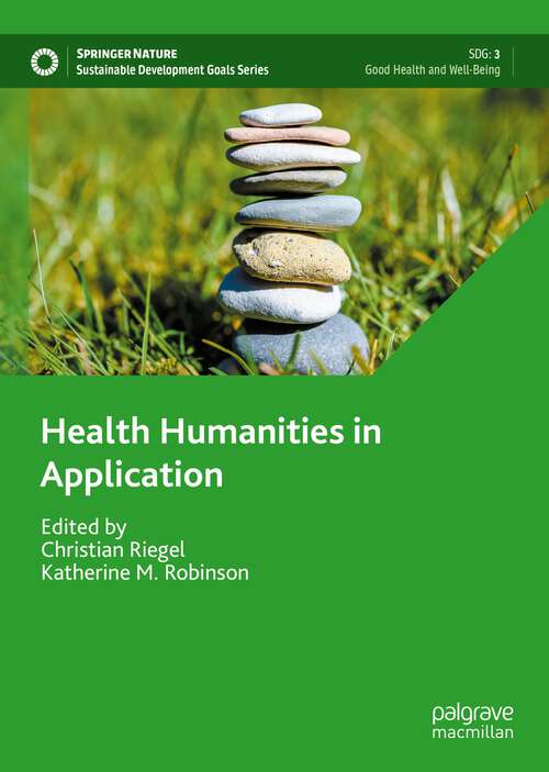 Book cover of Health Humanities in Application (1st ed. 2023) (Sustainable Development Goals Series)