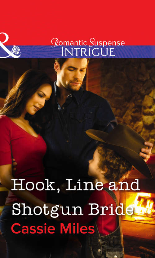 Book cover of Hook, Line and Shotgun Bride (ePub First edition) (Mills And Boon Intrigue Ser. #1229)