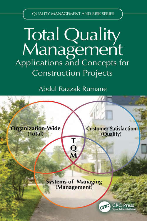 Book cover of Total Quality Management: Applications and Concepts for Construction Projects (Quality Management and Risk Series)