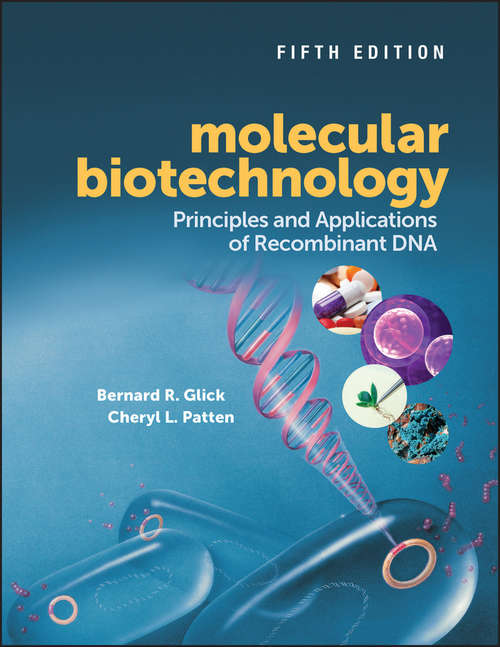 Book cover of Molecular Biotechnology: Principles and Applications of Recombinant DNA (ASM Books #34)