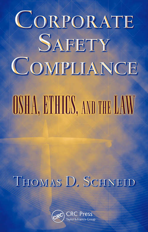 Book cover of Corporate Safety Compliance: OSHA, Ethics, and the Law