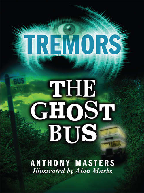 Book cover of The Ghost Bus: The Ghost Bus (Tremors)