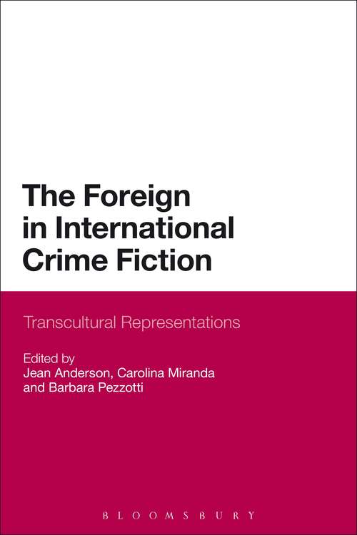 Book cover of The Foreign in International Crime Fiction: Transcultural Representations