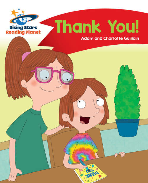 Book cover of Reading Planet - Thank You! - Red B: Comet Street Kids (PDF) (Rising Stars Reading Planet (PDF))