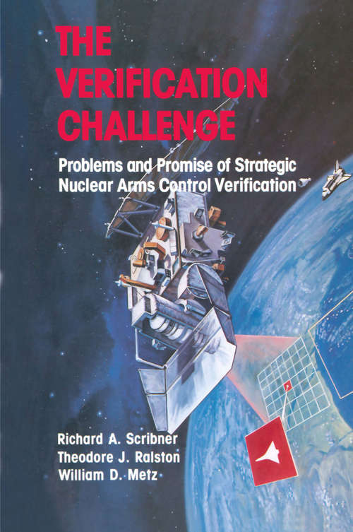 Book cover of The Verification Challenge: Problems and Promise of Strategic Nuclear Arms Control Verification (1985)