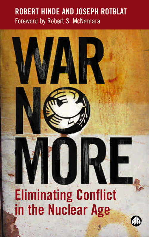 Book cover of War No More: Eliminating Conflict in the Nuclear Age