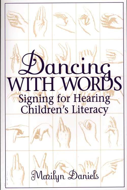 Book cover of Dancing with Words: Signing for Hearing Children's Literacy