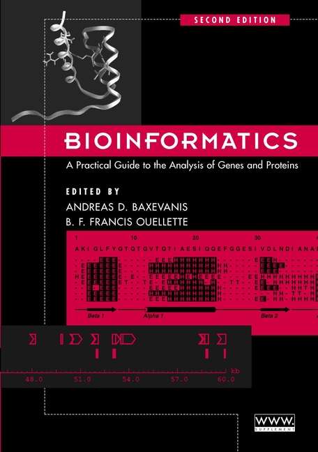 Book cover of Bioinformatics: A Practical Guide to the Analysis of Genes and Proteins (2) (Methods of Biochemical Analysis #43)