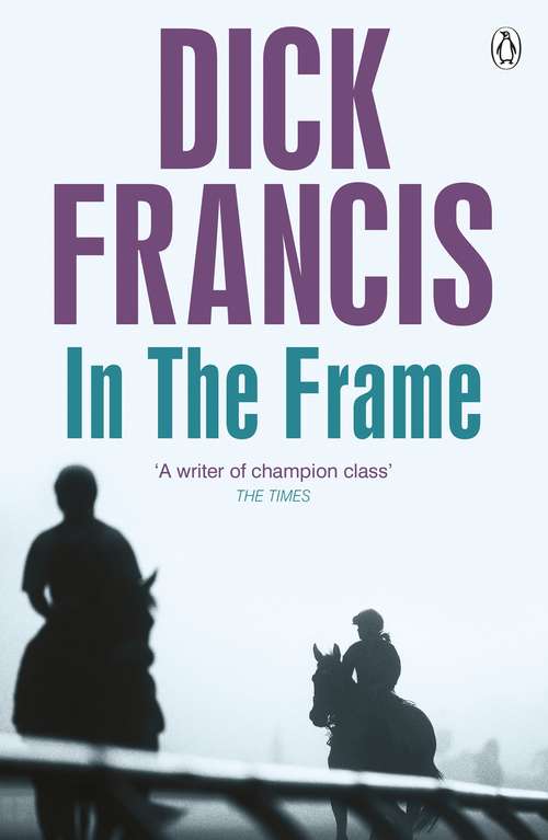 Book cover of In the Frame (Francis Thriller #15)