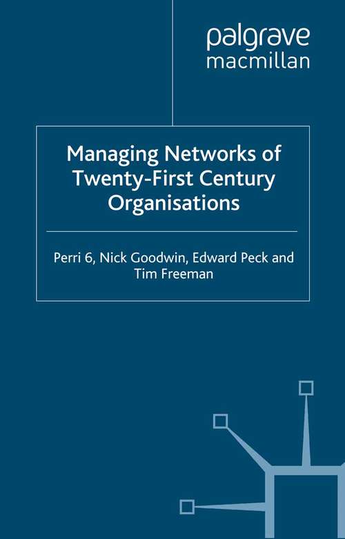 Book cover of Managing Networks of Twenty-First Century Organisations (2006)