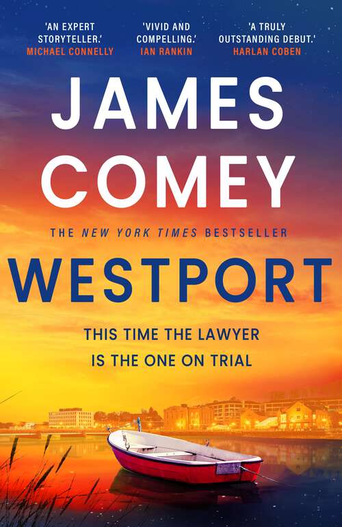 Book cover of Westport: the breathtaking must-read new thriller from the former director of the FBI