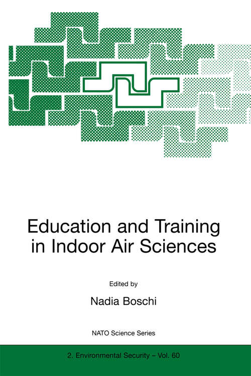 Book cover of Education and Training in Indoor Air Sciences (1999) (NATO Science Partnership Subseries: 2 #60)