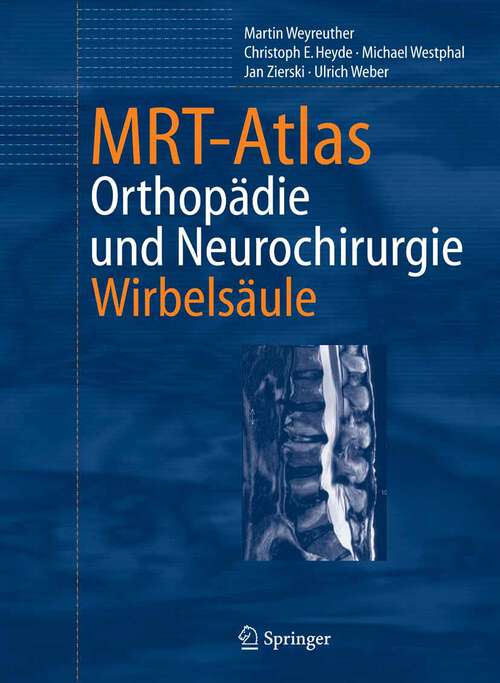 Book cover of MRT-Atlas: Orthopädie und Neurochirurgie. Wirbelsäule (2006)