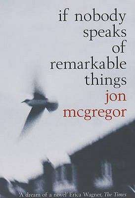 Book cover of If Nobody Speaks Of Remarkable Things (PDF)