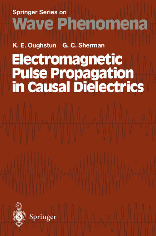 Book cover of Electromagnetic Pulse Propagation in Casual Dielectrics (1994) (Springer Series on Wave Phenomena #16)