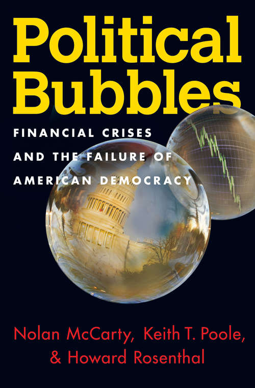 Book cover of Political Bubbles: Financial Crises and the Failure of American Democracy