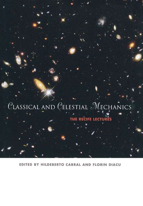 Book cover of Classical and Celestial Mechanics: The Recife Lectures (PDF)