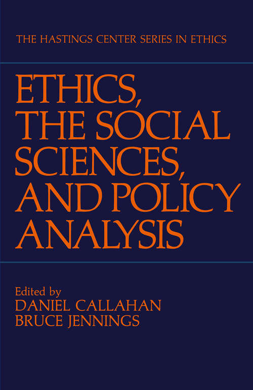 Book cover of Ethics, The Social Sciences, and Policy Analysis (1983) (The Hastings Center Series in Ethics)