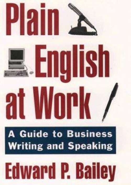 Book cover of The Plain English Approach to Business Writing