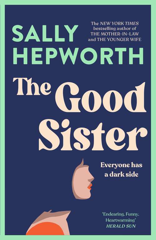 Book cover of The Good Sister: The gripping domestic page-turner perfect for fans of Liane Moriarty