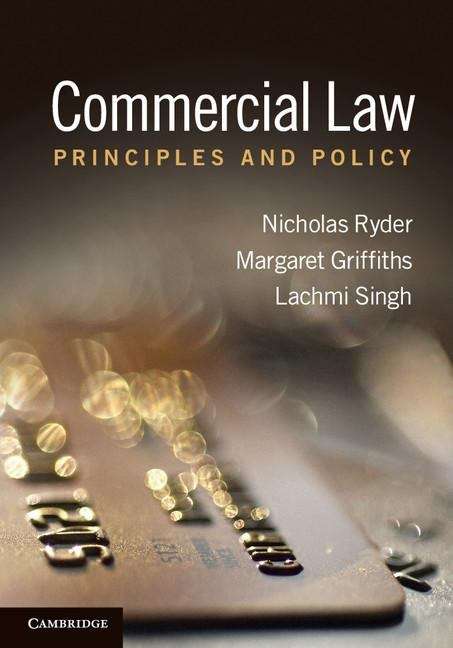 Book cover of Commercial Law: Principles And Policy