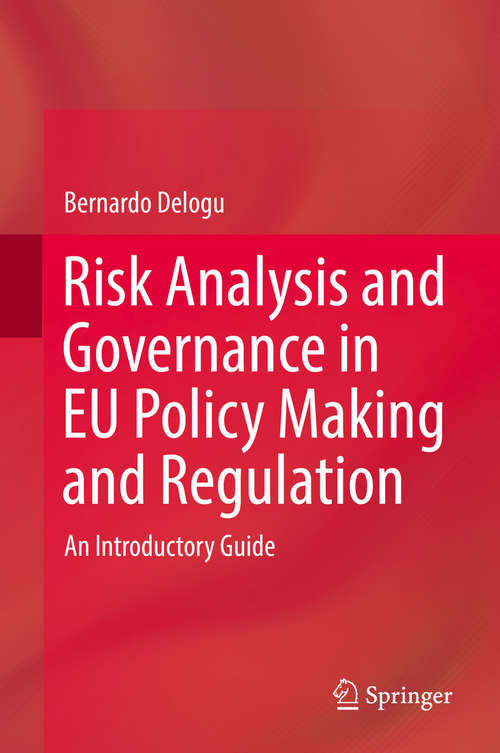 Book cover of Risk Analysis and Governance in EU Policy Making and Regulation: An Introductory Guide (1st ed. 2016)