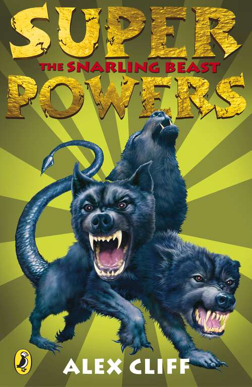 Book cover of Superpowers: The Snarling Beast