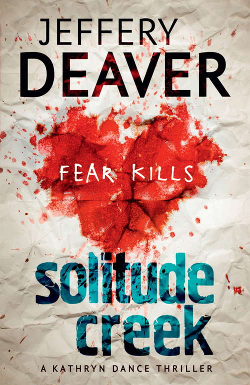 Book cover of Solitude Creek: Fear Kills in Agent Kathryn Dance Book 4 (Kathryn Dance thrillers #4)