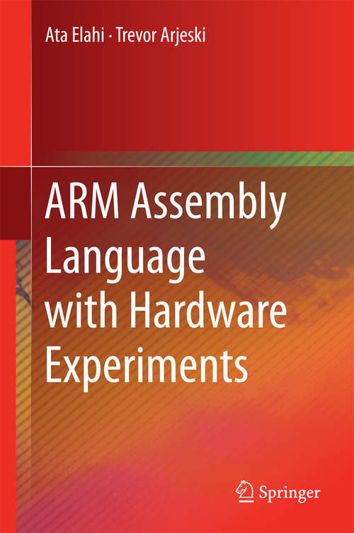 Book cover of ARM Assembly Language with Hardware Experiments (2015)