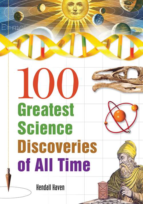 Book cover of 100 Greatest Science Discoveries of All Time