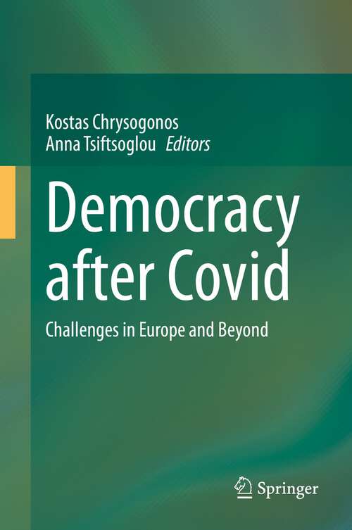 Book cover of Democracy after Covid: Challenges in Europe and Beyond (1st ed. 2022)