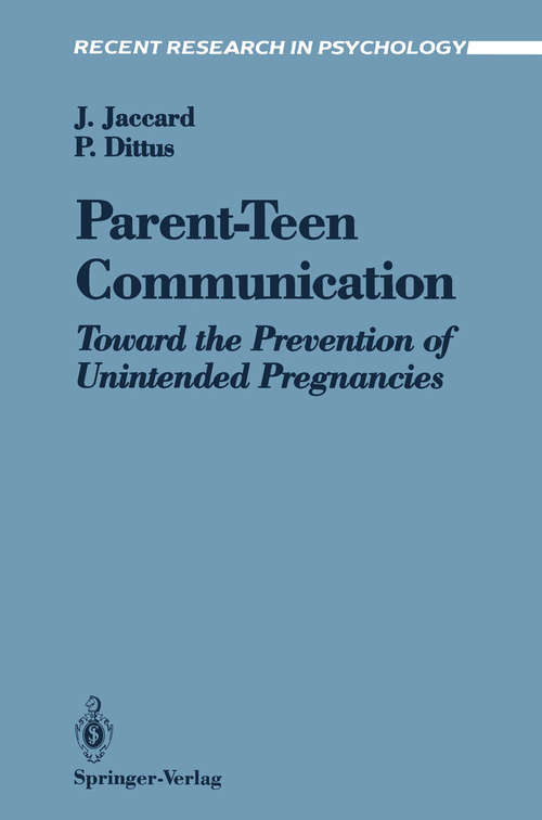 Book cover of Parent-Teen Communication: Toward the Prevention of Unintended Pregnancies (1991) (Recent Research in Psychology)