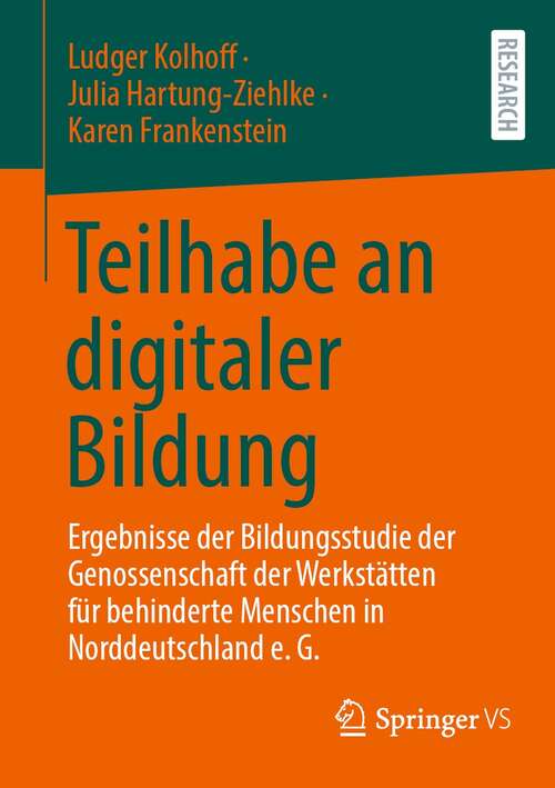 Book cover of Teilhabe an digitaler Bildung: Ergebnisse der Bildungsstudie der Genossenschaft der Werkstätten für behinderte Menschen in Norddeutschland e. G. (1. Aufl. 2021)