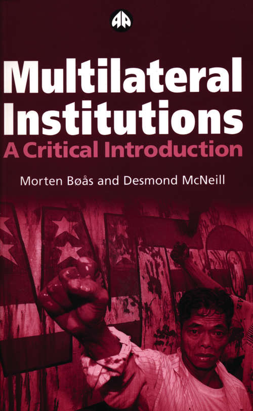 Book cover of Multilateral Institutions: A Critical Introduction