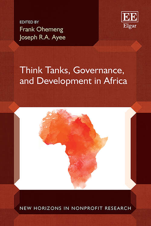 Book cover of Think Tanks, Governance, and Development in Africa (New Horizons in Nonprofit Research series)
