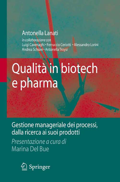 Book cover of Qualità in biotech e pharma: Gestione manageriale dei processi dalla ricerca ai suoi prodotti (2010)