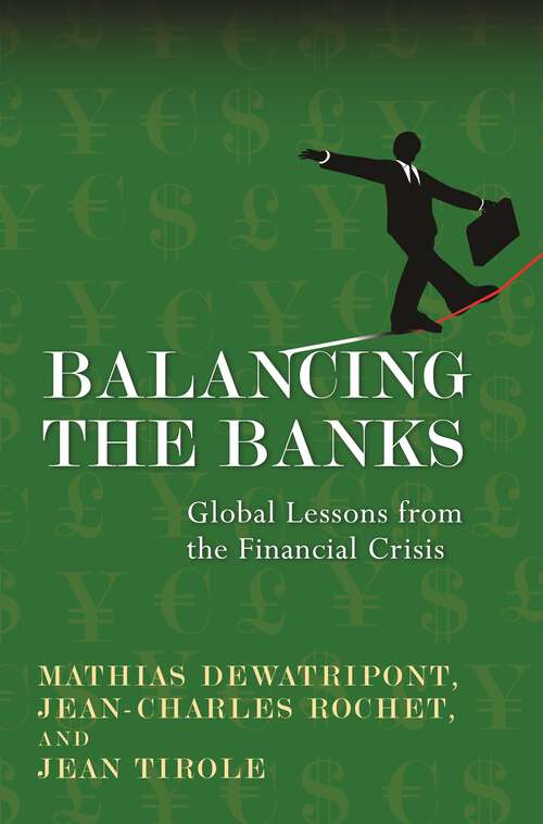 Book cover of Balancing the Banks: Global Lessons from the Financial Crisis (PDF)