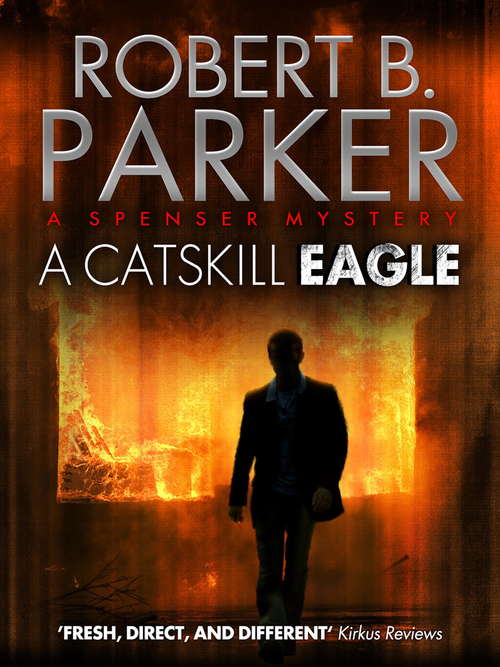 Book cover of A Catskill Eagle (Spenser Ser. #12)