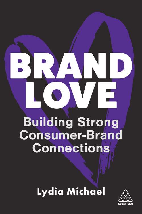 Book cover of Brand Love: Building Strong Consumer-Brand Connections