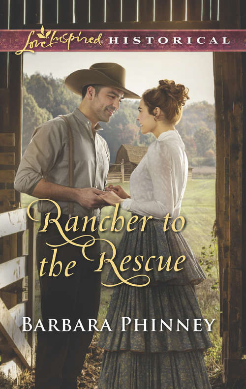 Book cover of Rancher To The Rescue: Mail-order Marriage Promise Pony Express Special Delivery Rancher To The Rescue The Outlaw's Second Chance (ePub edition) (Mills And Boon Love Inspired Historical Ser.)