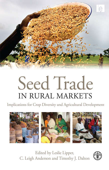 Book cover of Seed Trade in Rural Markets: Implications for Crop Diversity and Agricultural Development