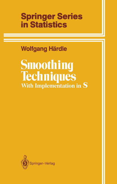 Book cover of Smoothing Techniques: With Implementation in S (1991) (Springer Series in Statistics)