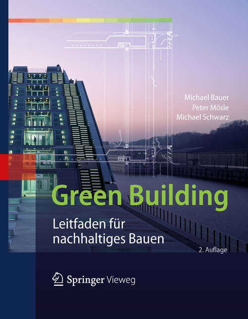 Book cover of Green Building: Leitfaden für nachhaltiges Bauen (2. Aufl. 2013)