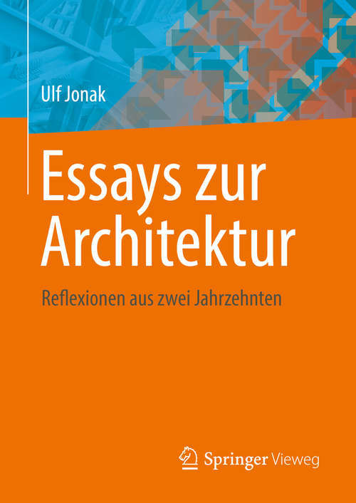 Book cover of Essays zur Architektur: Reflexionen aus zwei Jahrzehnten