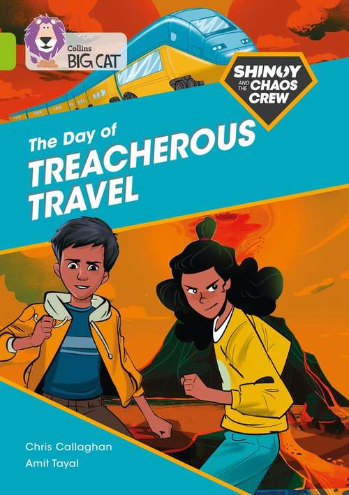 Book cover of Shinoy and the Chaos Crew: The Day of Treacherous Travel: Band 11/Lime (Collins Big Cat) (PDF)