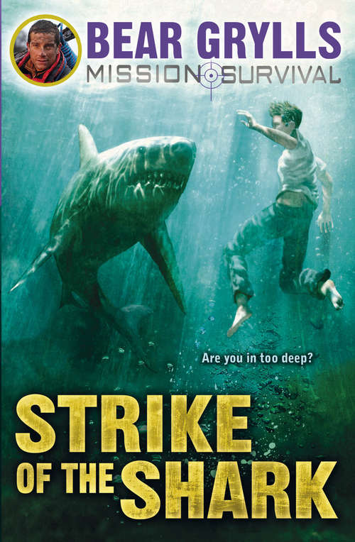 Book cover of Mission Survival 6: Strike of the Shark (Mission Survival #6)