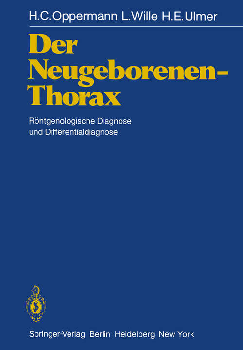 Book cover of Der Neugeborenen-Thorax: Röntgenologische Diagnose und Differentialdiagnose (1982)