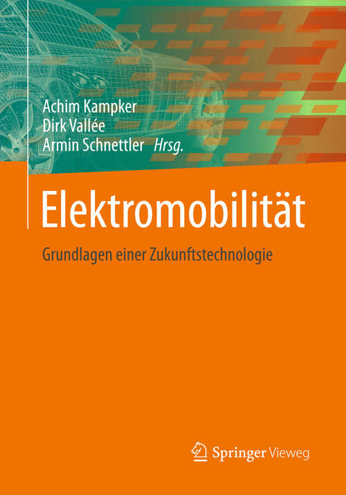 Book cover of Elektromobilität: Grundlagen einer Zukunftstechnologie (2013)